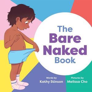 The Bare Naked Book -- Kathy Stinson